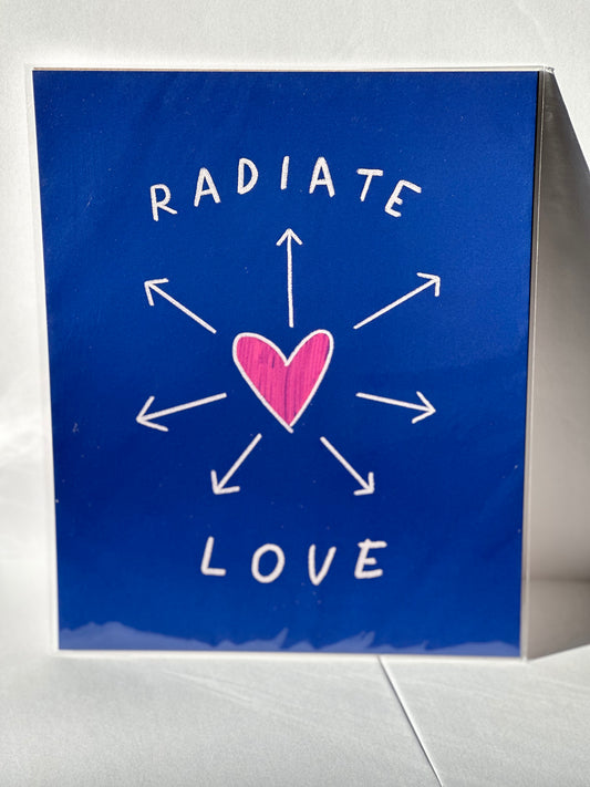 "Radiate Love" Art Print